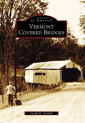 Vermont Covered Bridges (Vt) (Images Of America),Used