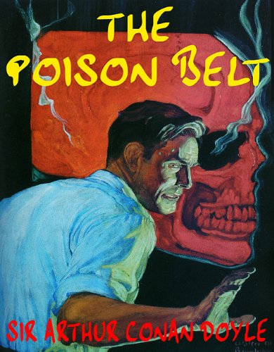 The Poison Belt (Professor Challenger Adventures),Used