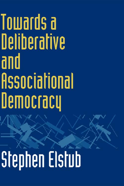 Towards a Deliberative and Associational Democracy,Used