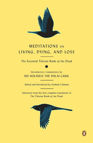 Meditations on Living, Dying, and Loss: The Essential Tibetan Book of the Dead,Used