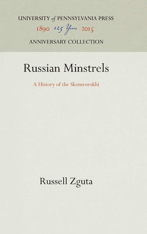 Russian Minstrels: A History of the Skomrorokhi (Anniversary Collection),Used
