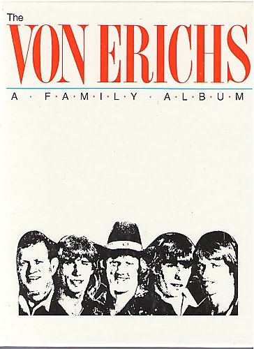 The Von Erichs: A Family Album : Tragedies And Triumphs Of America'S First Family Of Wrestling,Used