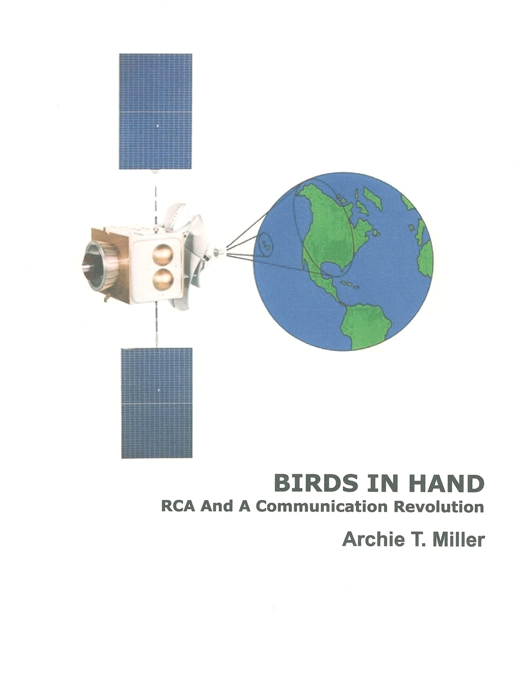 Birds In Hand: RCA And A Communication Revolution,Used