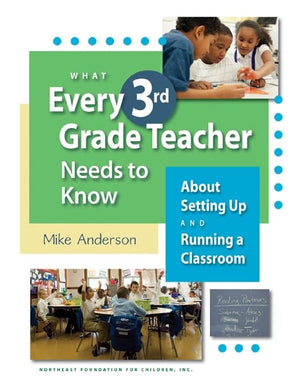 What Every 3rd Grade Teacher Needs to Know About Setting Up and Running a Classroom,Used