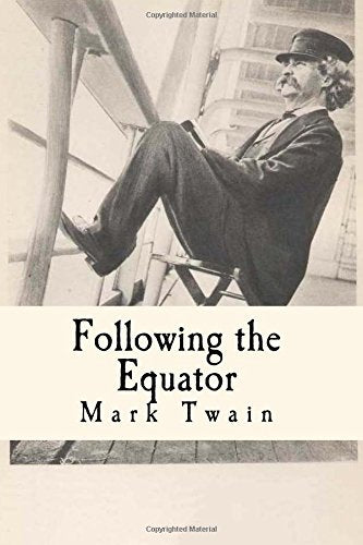 Following the Equator: A Journey Around the World (Illustrated),Used