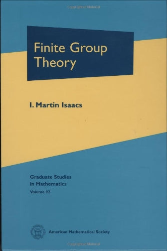 Finite Group Theory (Graduate Studies In Mathematics, Vol. 92) (Graduate Studies In Mathematics, 92)
