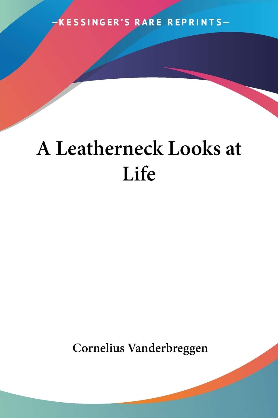 A Leatherneck Looks at Life,Used