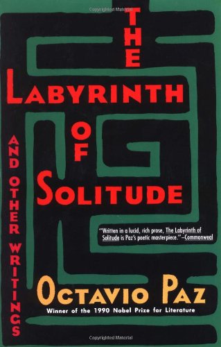 The Labyrinth Of Solitude: The Other Mexico, Return To The Labyrinth Of Solitude, Mexico And The United States, The Philanthropi