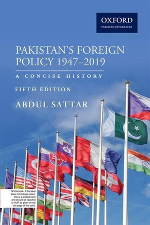 Pakistans Foreign Policy 19472019: A Concise History,Used
