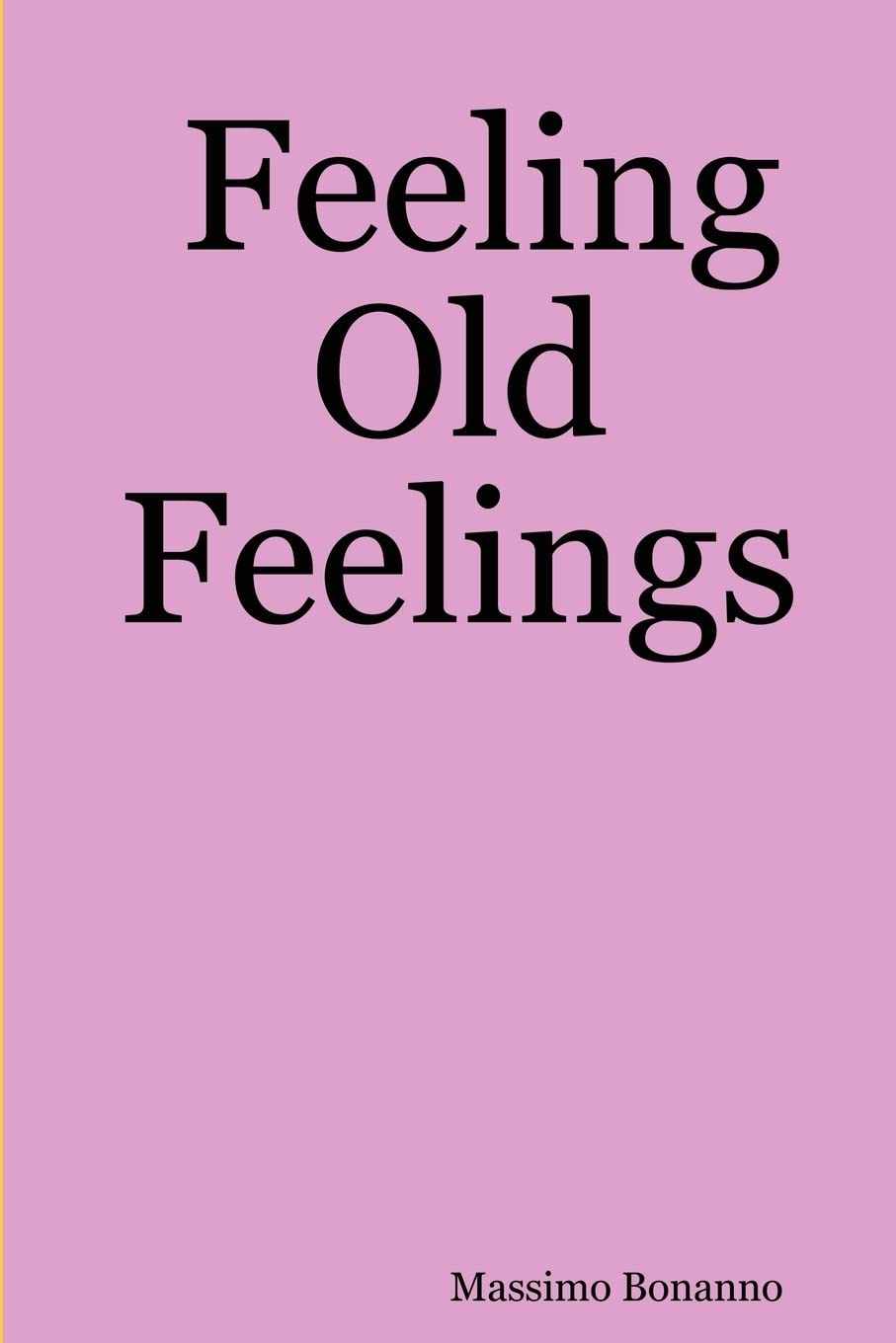 Feeling Old Feelings,Used