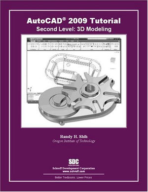 AutoCAD 2009 Tutorial  Second Level: 3D Modeling,Used