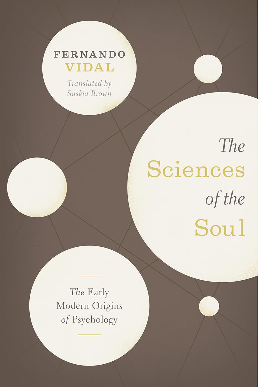 The Sciences of the Soul: The Early Modern Origins of Psychology,Used