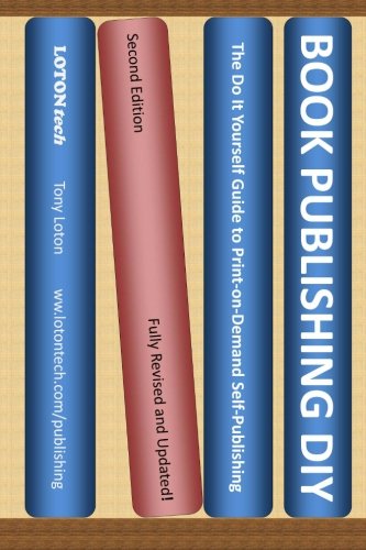 Book Publishing Diy: The Do It Yourself Guide To Printondemand Selfpublishing (Second Edition),Used