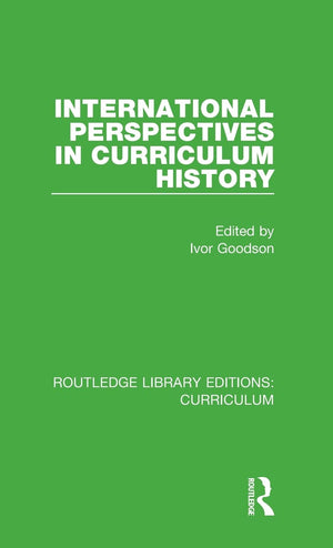 International Perspectives in Curriculum History (Routledge Library Editions: Curriculum),Used
