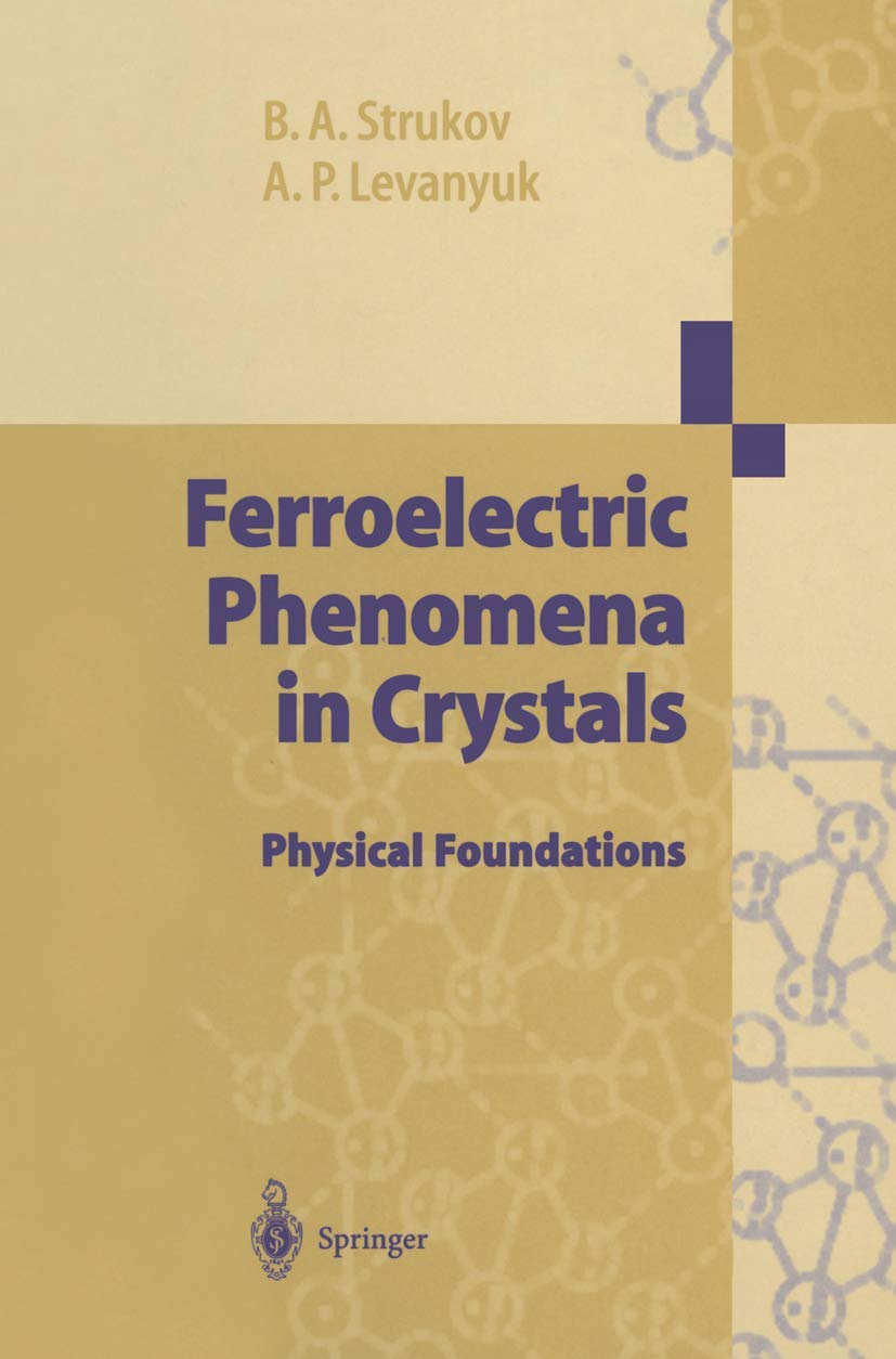 Ferroelectric Phenomena In Crystals: Physical Foundations,Used