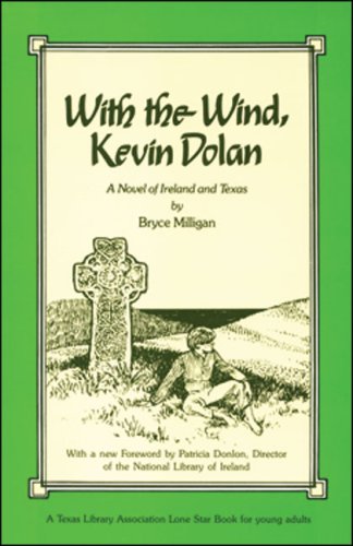 With the Wind, Kevin Dolan: A Novel of Ireland and Texas,Used