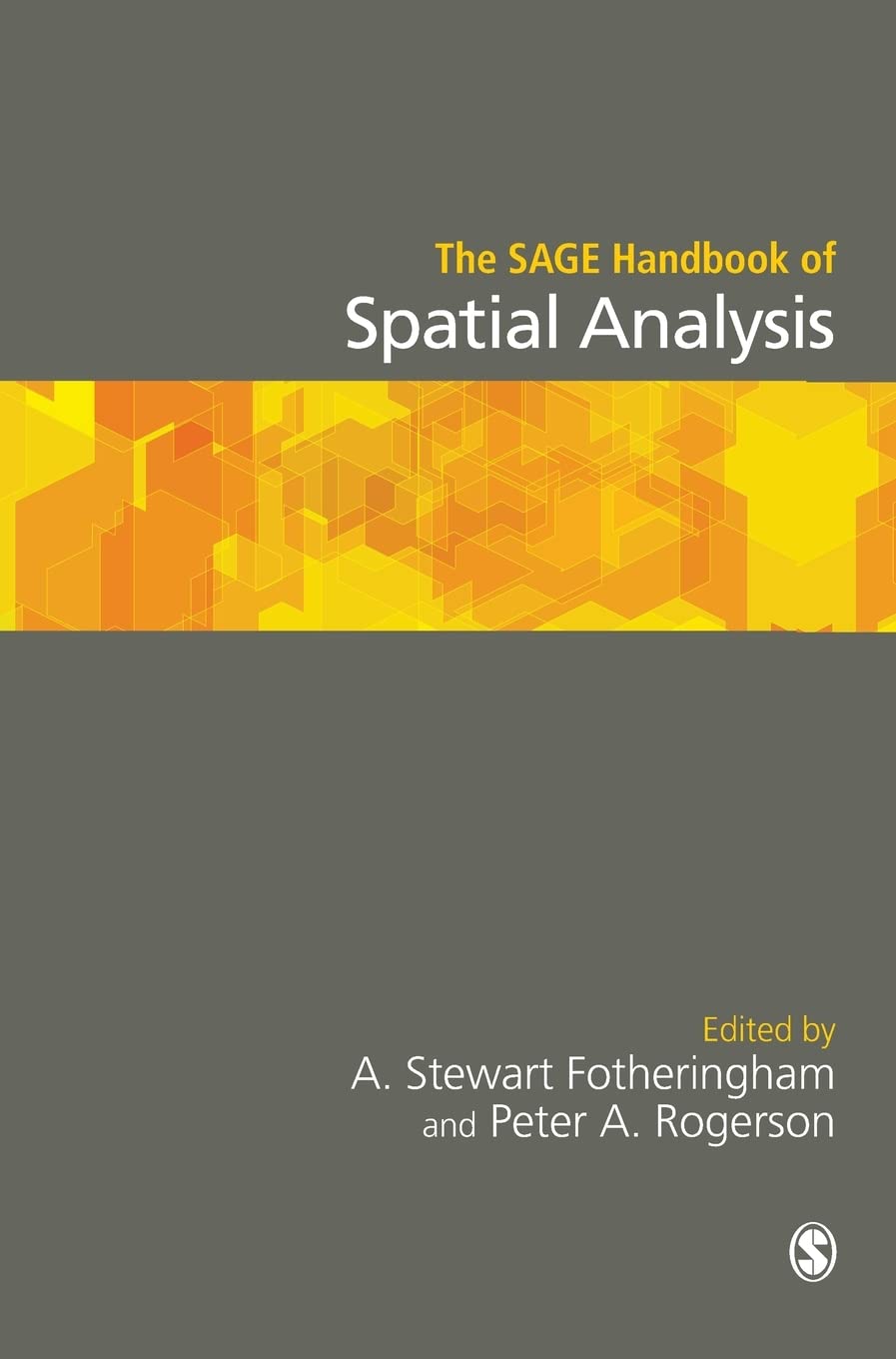 The SAGE Handbook of Spatial Analysis,Used