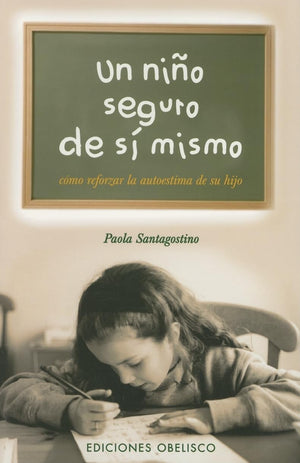 Un Nino Seguro de Si Mismo (The SelfConfident Child),Used