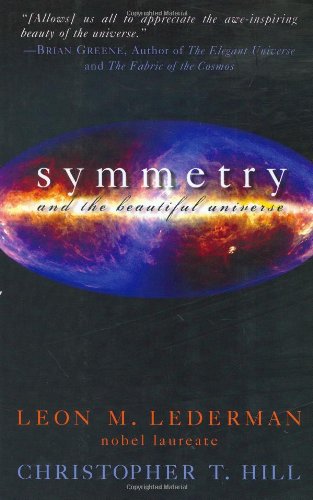 Symmetry And The Beautiful Universe