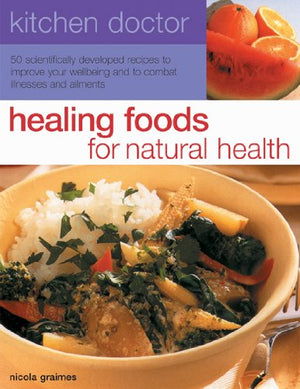 Healing Foods for Natural Health (Kitchen Doctor),New