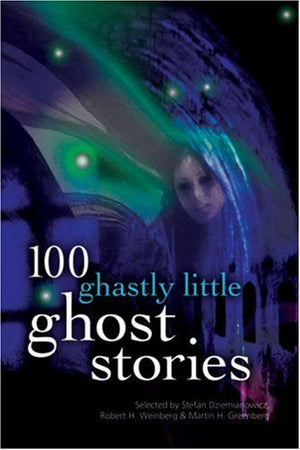 100 Ghastly Little Ghost Stories,Used