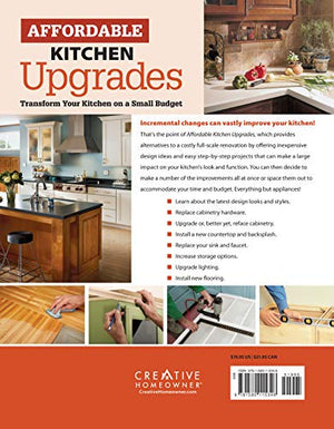 Affordable Kitchen Upgrades: Transform Your Kitchen On a Small Budget (Creative Homeowner) Easy Improvements for Cabinets, Stora,Used
