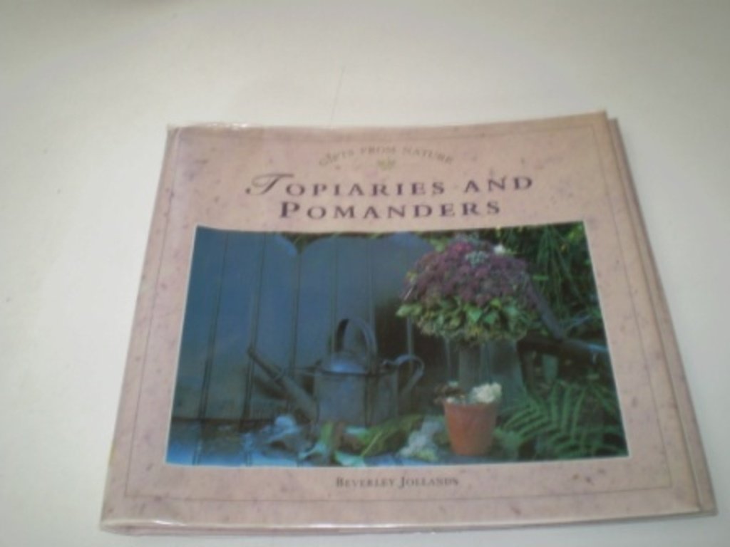 Topiaries and Pomanders (Gifts from Nature Series),Used