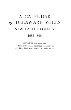 Calendar of Delaware Wills,Used