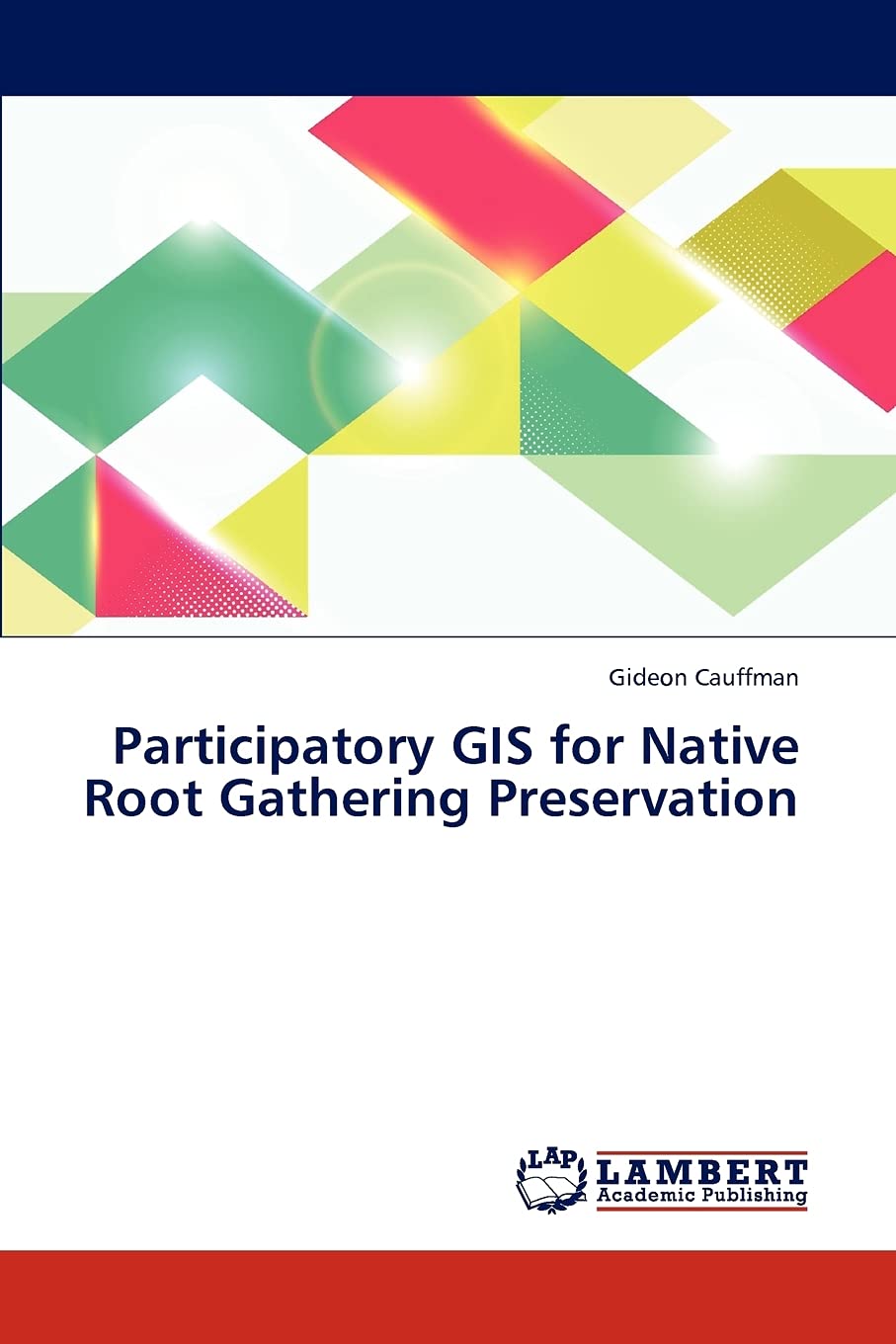 Participatory GIS for Native Root Gathering Preservation,Used