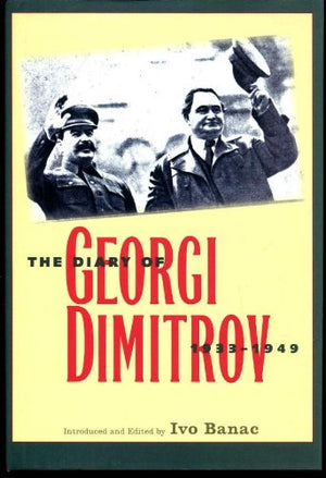 The Diary Of Georgi Dimitrov, 19331949,Used