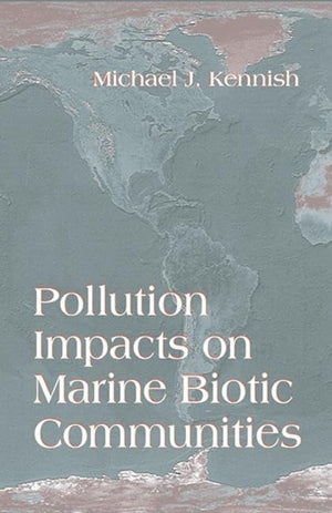 Pollution Impacts On Marine Biotic Communities (Crc Marine Science),Used