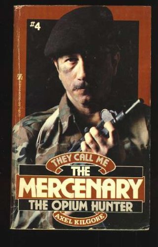 They Call Me the Mercenary Four, the Opium Hunter,Used