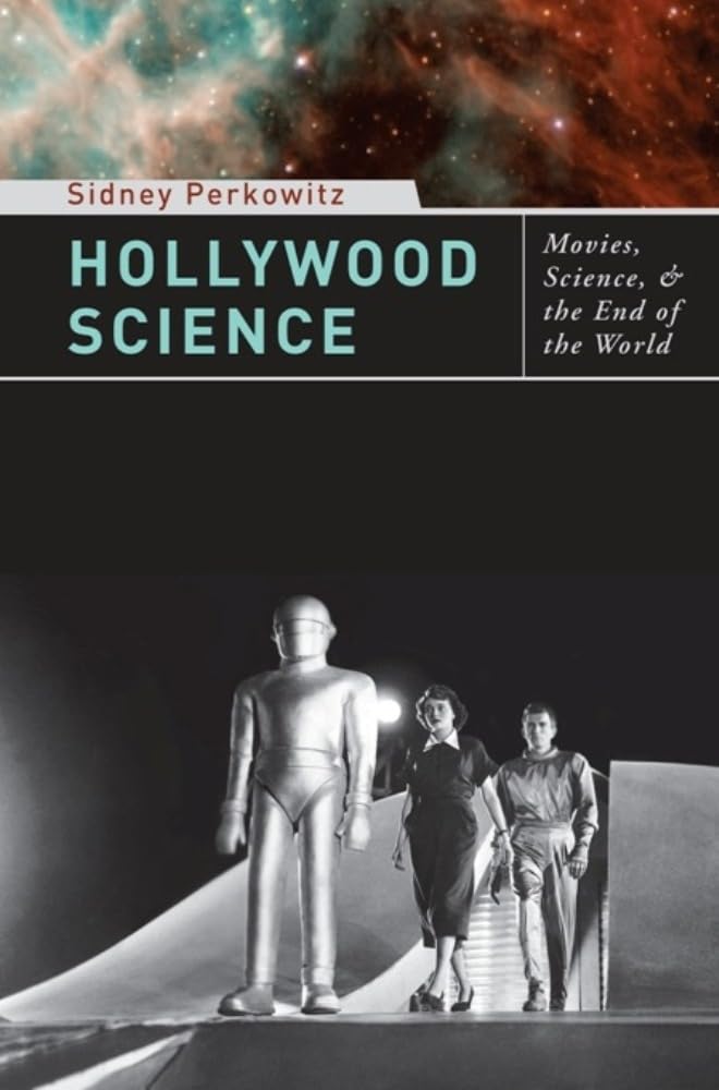 Hollywood Science: Movies, Science, And The End Of The World,New