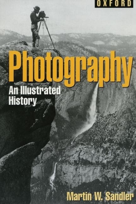 Photography: An Illustrated History (Oxford Illustrated Histories Y/A),Used
