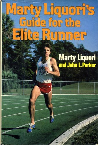 Marty Liquori's Guide for the elite runner,Used