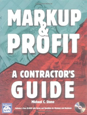 Markup & Profit: A Contractor's Guide,Used