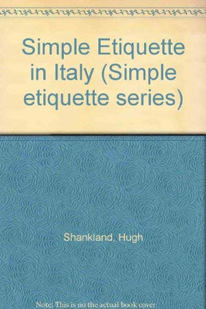 Simple Etiquette in Italy,Used