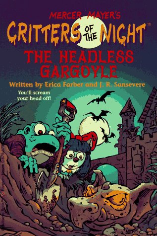 The Headless Gargoyle (Critters of the Night , No 4),New