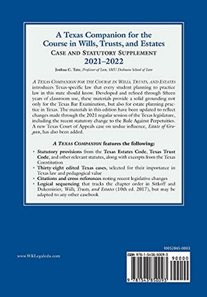 A Texas Companion For The Course In Wills, Trusts, And Estates: Case And Statutory Supplement, 20212022 (Supplements),Used