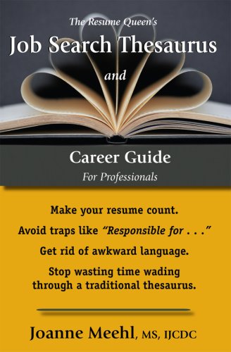 The Resume Queen's Job Search Thesaurus and Career Guide for Professionals,New