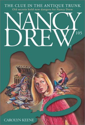 The Clue In The Antique Trunk (Nancy Drew)