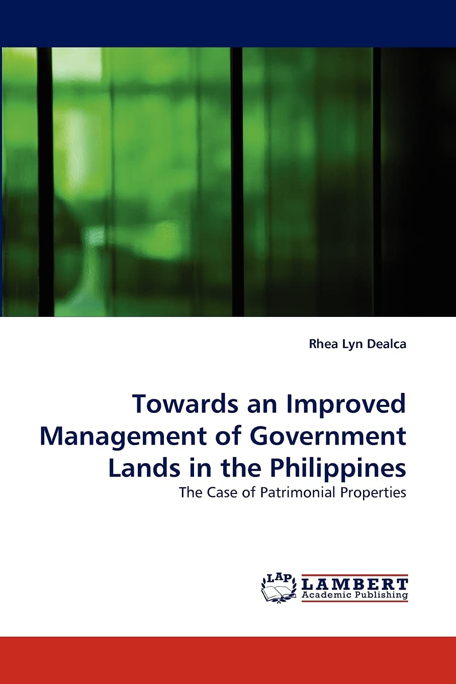 Towards an Improved Management of Government Lands in the Philippines: The Case of Patrimonial Properties,Used