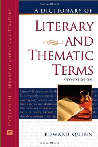 A Dictionary Of Literary And Thematic Terms (Facts On File Library Of Language And Literature),New
