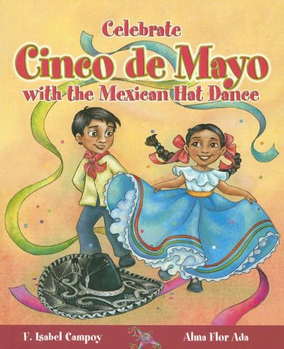 Celebrate Cinco de Mayo with the Mexican Hat Dance (Stories to Celebrate),Used