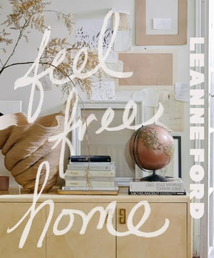 Feel Free Home: The Art Of Freethinking Design