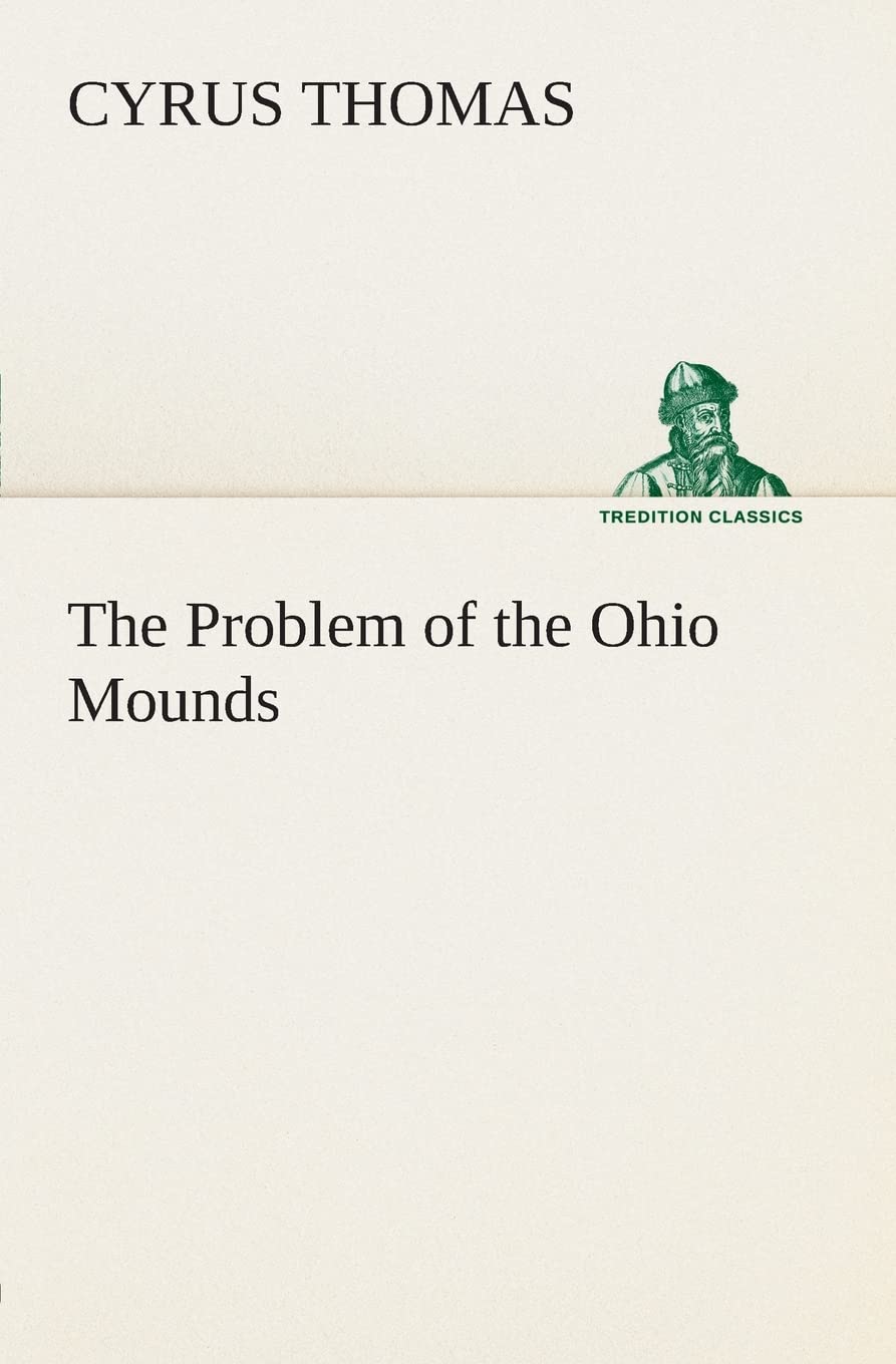 The Problem of the Ohio Mounds,Used