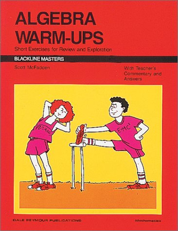 Algebra Warmups: Short Exercises For Review And Exploration,Used