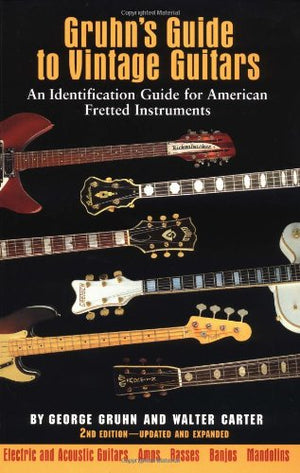Gruhn'S Guide To Vintage Guitars,New