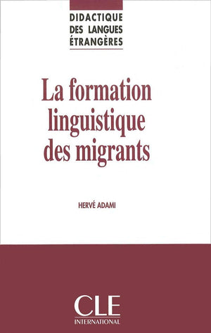 Collection didactique des langues etrangeres : formation linguistique des migrants,Used