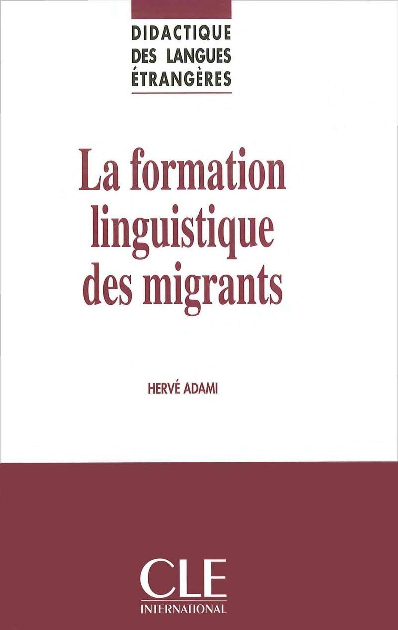 Collection didactique des langues etrangeres : formation linguistique des migrants,Used